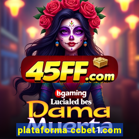 plataforma ccbet1.com